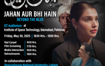 PAKISTAN’S FIRST SPACE THEMED TELEFILM “JAHAN AUR BHI HAIN – BEYOND THE BLUE” SET TO PREMIERE TOMORROW AT IST Institute of Space Technology
